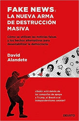 Fake news: La nueva arma de destrucción masiva