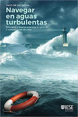 Navegar en aguas turbulentas: Principios y buenas prácticas en gestión y comunicación de crisis